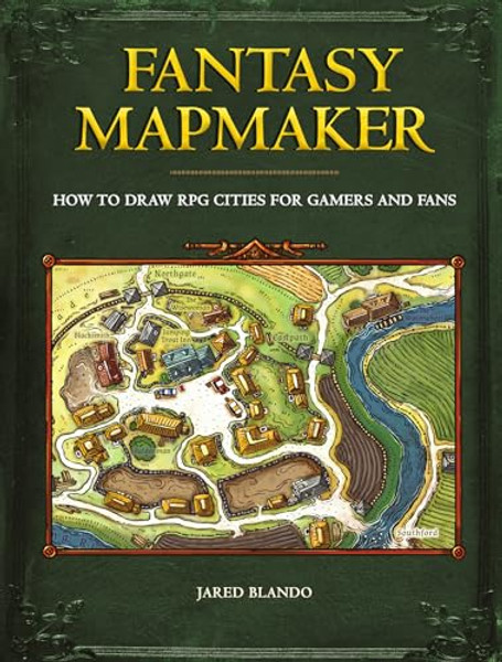 Fantasy Mapmaker: How to Draw RPG Cities for Gamers and Fans By Jared Blando - Paperback