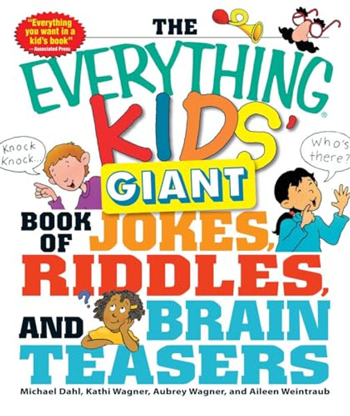 The Everything Kids' Giant Book of Jokes, Riddles, and Brain Teasers By Michael Dahl - Paperback