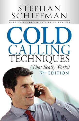 Cold Calling Techniques (That Really Work!) By Stephan Schiffman - Paperback