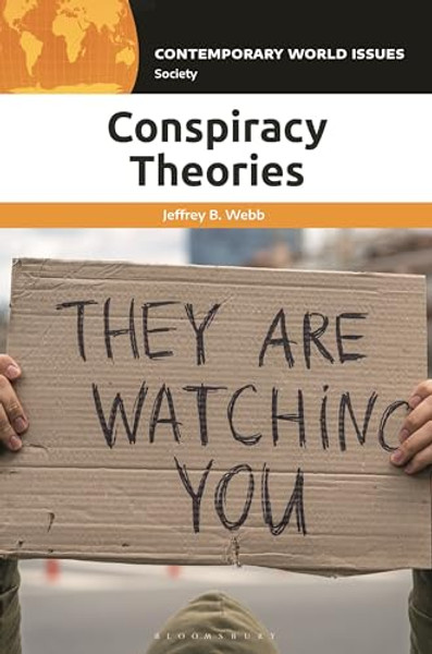 Conspiracy Theories: A Reference Handbook By Jeffrey B. Webb - Hardcover