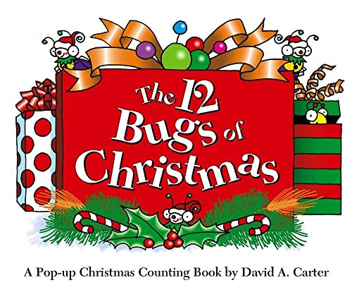 The 12 Bugs of Christmas: A Pop-Up Christmas Counting Book By David A. Carter - Hardcover