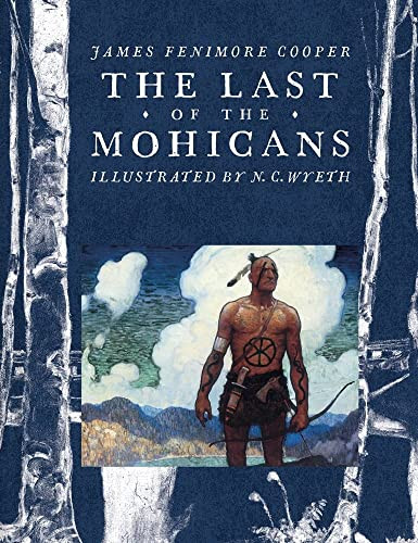 The Last of the Mohicans By James Fenimore Cooper - Hardcover
