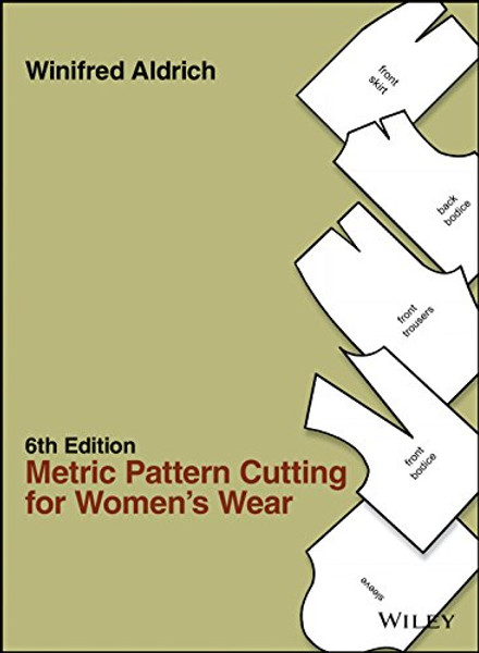 Metric Pattern Cutting for Women's Wear By Winifred Aldrich - Hardcover