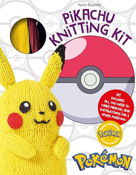 Pokmon Knitting Pikachu Kit: Kit Includes All You Need to Make Pikachu and Instructions for 5 Other Pokmon By Katie Boyette - Other