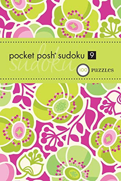 Pocket Posh Sudoku 9: 100 Puzzles By The Puzzle Society - Paperback