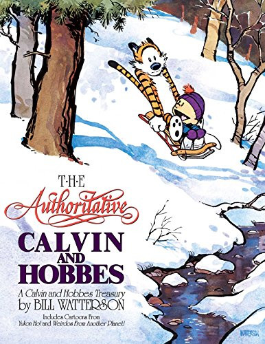 The Authoritative Calvin and Hobbes: A Calvin and Hobbes Treasury Volume 6 By Bill Watterson - Hardcover