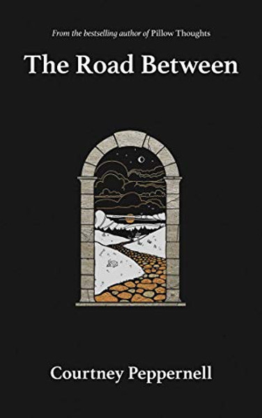 The Road Between By Courtney Peppernell - Paperback