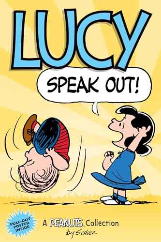 Lucy: Speak Out!: A Peanuts Collection Volume 12 By Charles M. Schulz - Paperback