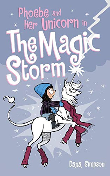 Phoebe and Her Unicorn in the Magic Storm By Dana Simpson - Hardcover