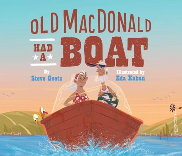 Old MacDonald Had a Boat By Steve Goetz - Hardcover