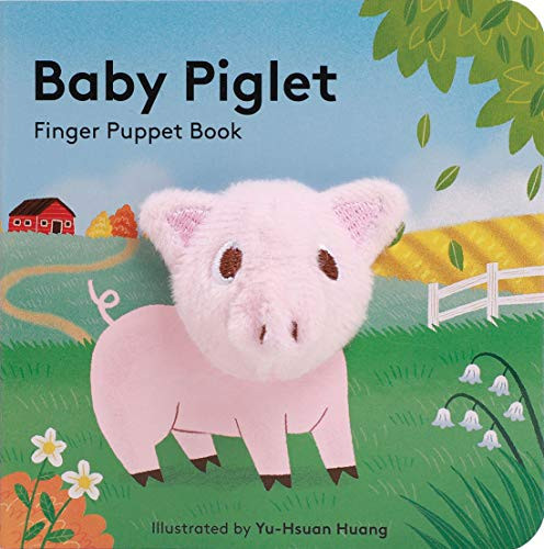 Baby Piglet: Finger Puppet Book (Pig Puppet Book, Piggy Book for Babies, Tiny Finger Puppet Books) By Chronicle Books - Board Books