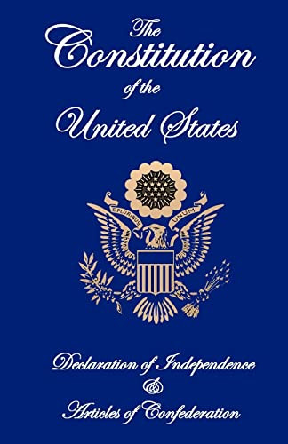 The Constitution of the United States, Declaration of Independence, and Articles of Confederation By Founding Fathers - Paperback