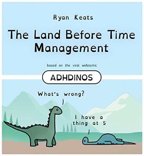 The Land Before Time Management: Adhdinos By Ryan Keats - Hardcover