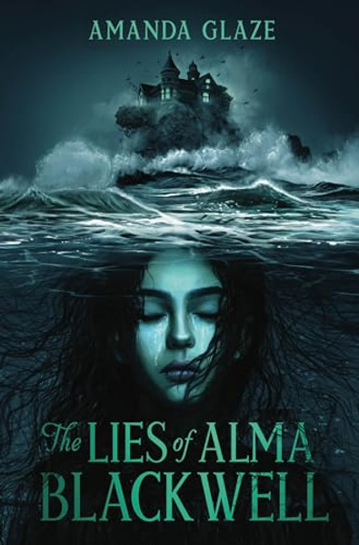 The Lies of Alma Blackwell By Amanda Glaze - Hardcover