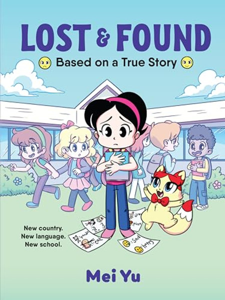 Lost & Found: Based on a True Story By Mei Yu - Paperback
