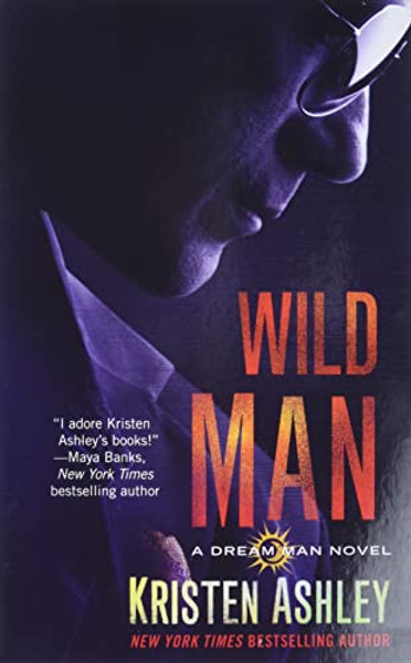 Wild Man By Kristen Ashley - Mass Market Paperbound Wild Man By Kristen Ashley - Mass Market Paperbound