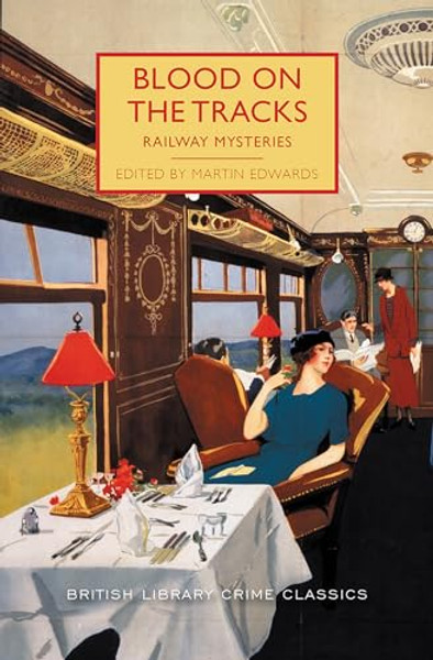 Blood on the Tracks: Railway Mysteries By Martin Edwards - Paperback
