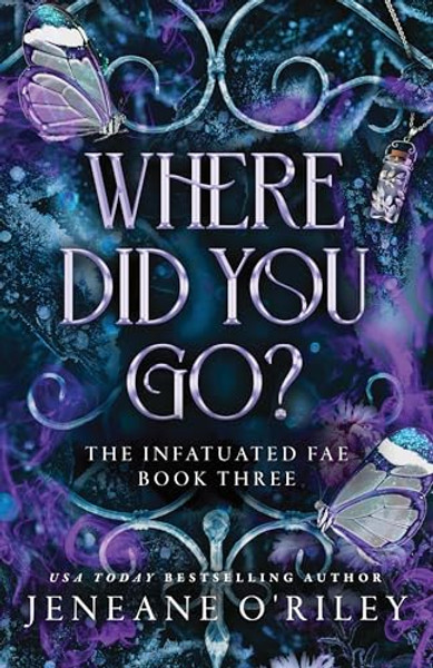 Where Did You Go? (Deluxe Edition) By Jeneane O'Riley - Paperback