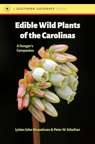 Edible Wild Plants of the Carolinas: A Forager's Companion By Lytton John Musselman - Paperback