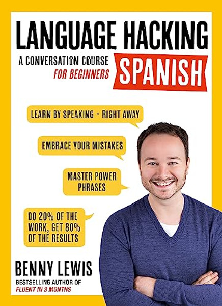 Language Hacking Spanish: Learn How to Speak Spanish - Right Away By Benny Lewis - Paperback