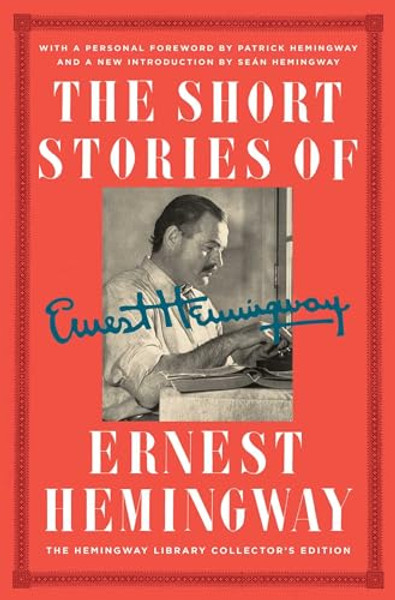 The Short Stories of Ernest Hemingway: The Hemingway Library Collector's Edition By Ernest Hemingway - Hardcover
