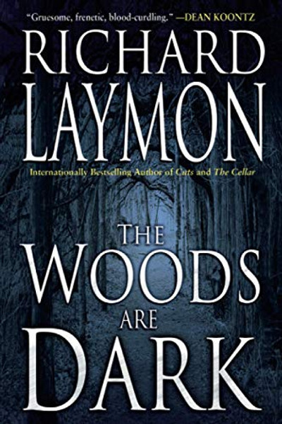 The Woods Are Dark By Richard Laymon - Paperback
