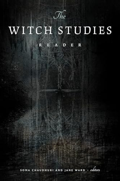 The Witch Studies Reader By Soma Chaudhuri - Paperback