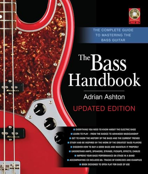 The Bass Handbook: The Complete Guide to Mastering the Bass Guitar By Adrian Ashton - Hardcover