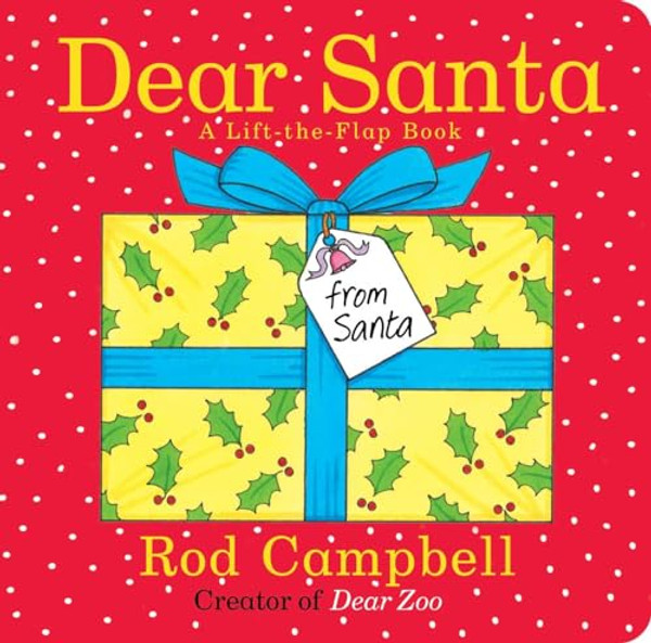 Dear Santa: A Lift-The-Flap Book By Rod Campbell - Board Books