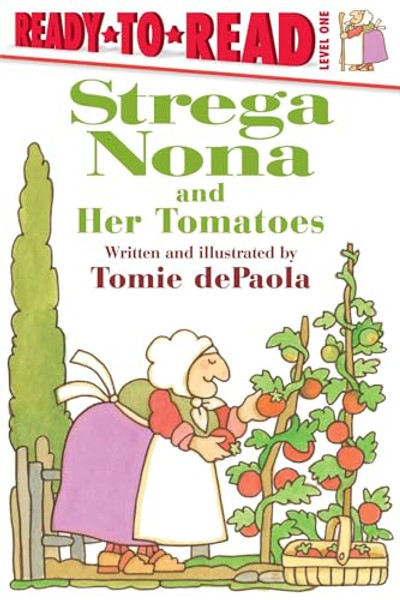 Strega Nona and Her Tomatoes: Ready-To-Read Level 1 By Tomie dePaola - Paperback
