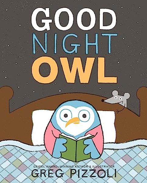 Good Night Owl By Greg Pizzoli - Hardcover