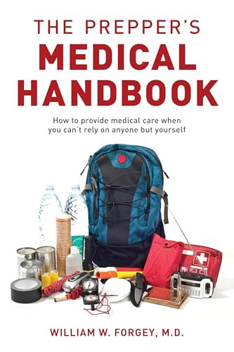 The Prepper's Medical Handbook By William Forgey - Paperback