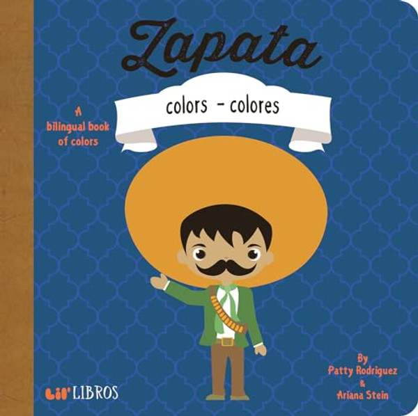 Zapata: Colors / Colores: A Bilingual Book of Colors By Patty Rodriguez - Board Books