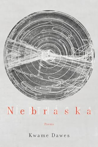 Nebraska: Poems By Kwame Dawes - Paperback