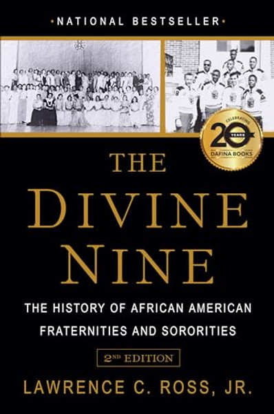 The Divine Nine: The History of African American Fraternities and Sororities By Lawrence C. Ross - Paperback