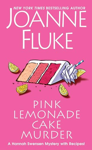 Pink Lemonade Cake Murder: A Delightful & Irresistible Culinary Cozy Mystery with Recipes By Joanne Fluke - Mass Market Paperbound