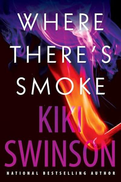 Where There's Smoke By Kiki Swinson - Hardcover