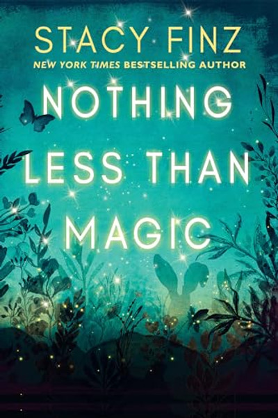 Nothing Less Than Magic By Stacy Finz - Paperback