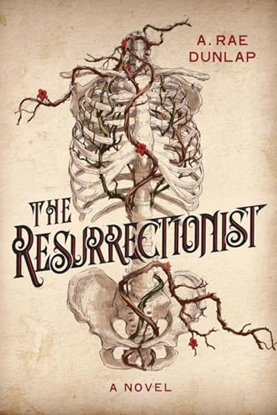 The Resurrectionist: A Twisty Gothic Mystery of Dark Scottish History By A. Rae Dunlap - Hardcover