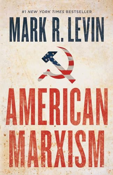 American Marxism By Mark R. Levin - Hardcover
