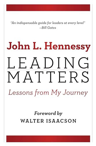 Leading Matters: Lessons from My Journey By John L. Hennessy - Hardcover