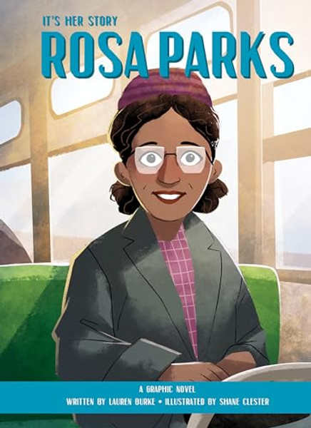 It's Her Story Rosa Parks a Graphic Novel By Lauren Burke - Hardcover