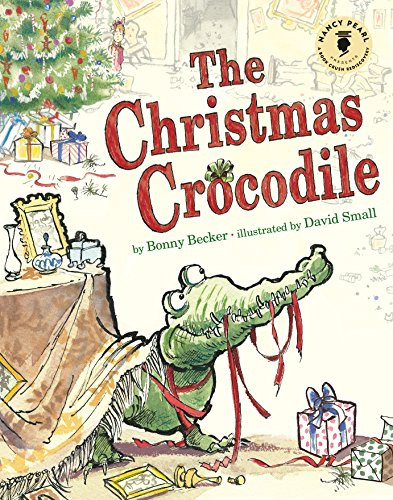 The Christmas Crocodile By Bonny Becker - Hardcover