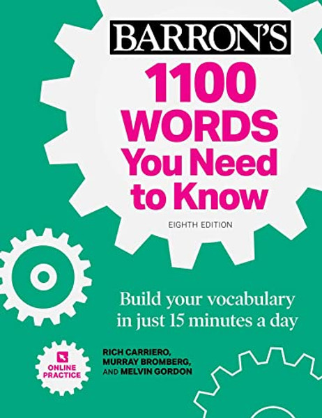 1100 Words You Need to Know + Online Practice: Build Your Vocabulary in Just 15 Minutes a Day! By Barron's Educational Series - Paperback