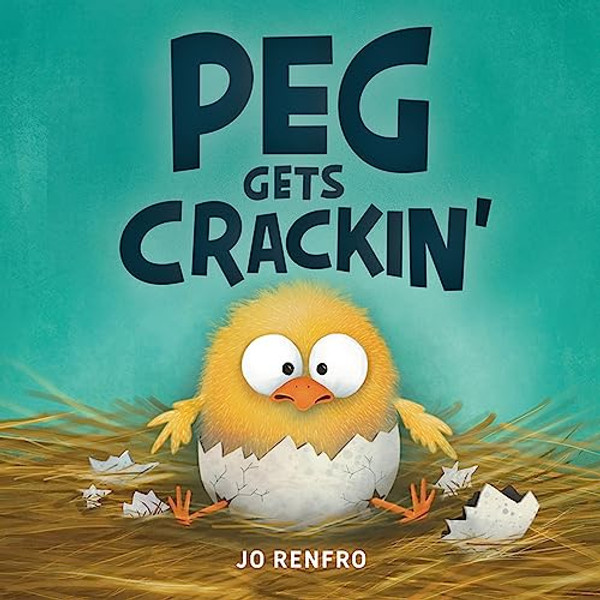 Peg Gets Crackin' By Jo Renfro - Hardcover
