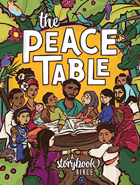 The Peace Table: A Storybook Bible By Chrissie Muecke - Hardcover