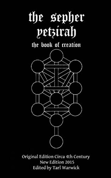 The Sepher Yetzirah: The Book of Creation By Tarl Warwick - Paperback