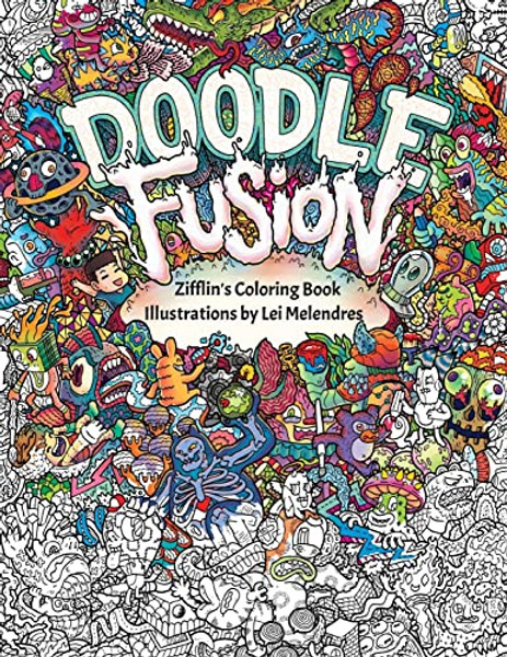 Doodle Fusion: Zifflin's Coloring Book By Lei Melendres - Paperback