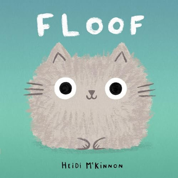 Floof By Heidi McKinnon - Hardcover Floof By Heidi McKinnon - Hardcover