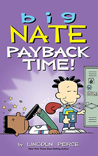 Big Nate: Payback Time! By Lincoln Peirce - Hardcover